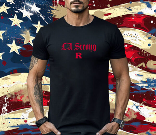 Rutgers Scarlet Knights LA Strong Shirt