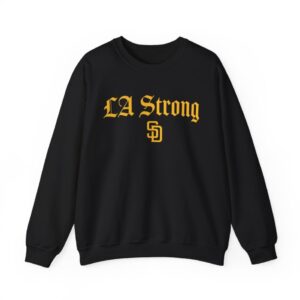 San Diego Padres LA Strong Sweatshirt