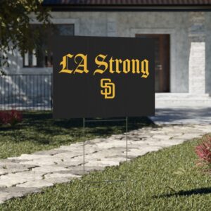 San Diego Padres LA Strong Yard Sign