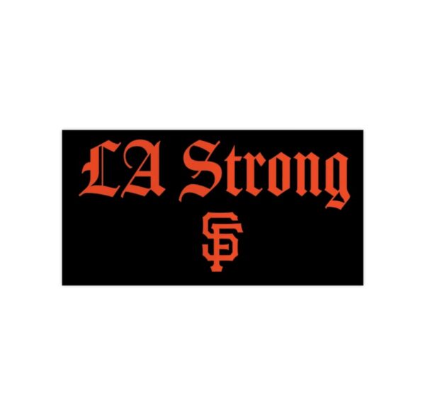 San Francisco Giants LA Strong Sticker