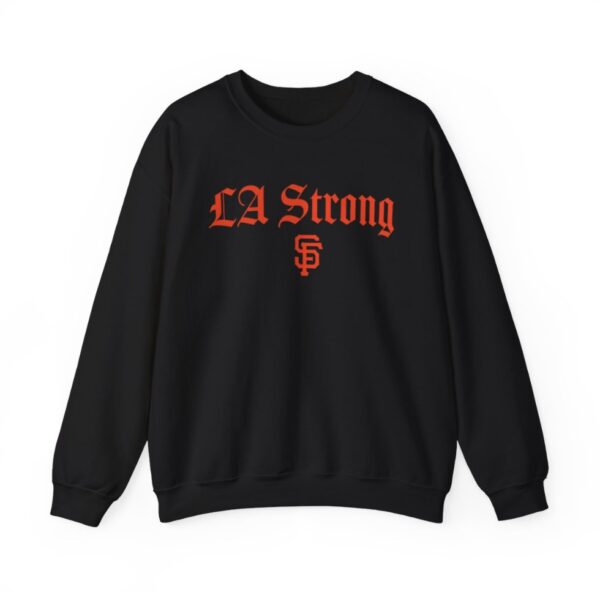 San Francisco Giants LA Strong Sweatshirt