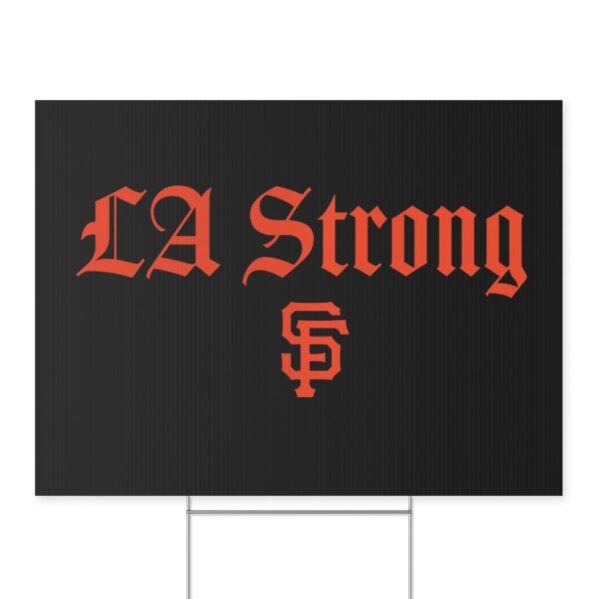 San Francisco Giants LA Strong Yard Sign