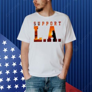 Support LA Fire Shirt