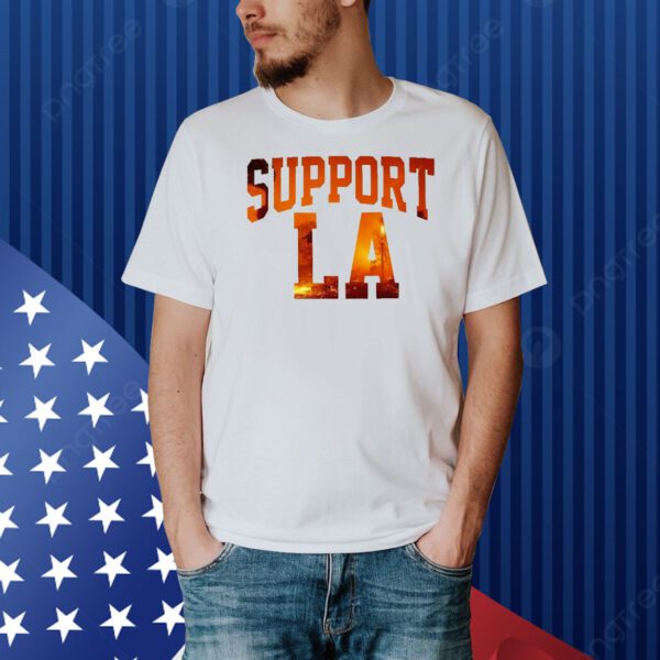 Support LA Wildfire Relief Shirt