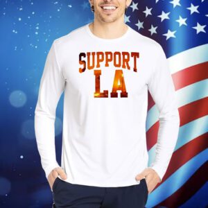 Support LA Wildfire Relief Shirt