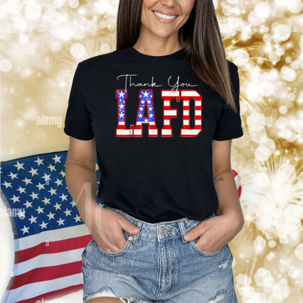 Thank You LAFD Los Angeles Firefighters USA Hero LA Strong Shirt