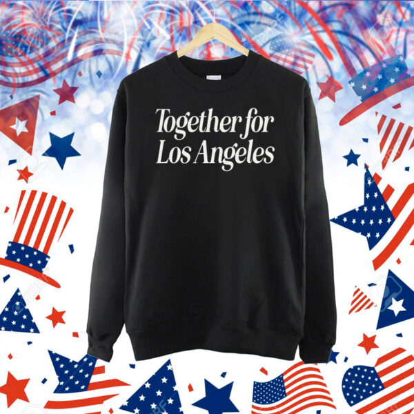 Together For Los Angeles 2025 Shirt