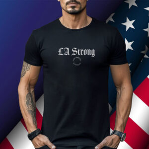 Top Los Angeles Golf Club LA Strong Shirt