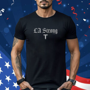 Troy Trojans LA Strong Shirt