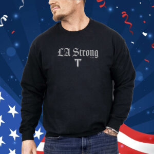 Troy Trojans LA Strong Shirt