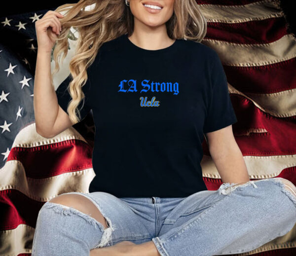 UCLA Bruins LA strong Las Vegas Shirt