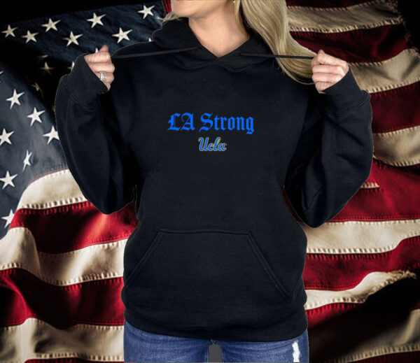 UCLA Bruins LA strong Las Vegas Shirt