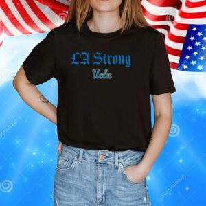 UCLA Bruins Unisex LA Strong Shirt