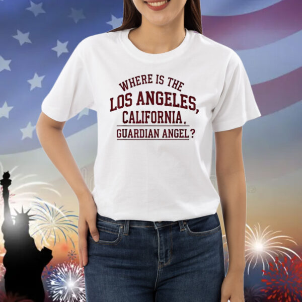 Where is the Los Angeles, California Guardian Angel Shirt